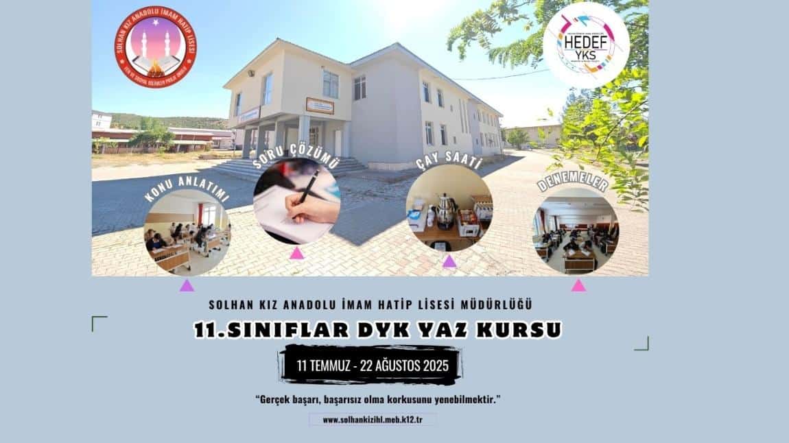 11.Sınıflar için Yaz Dönemi DYK Kursumuz 11 Temmuz 2025 tarihinde başlayacak.